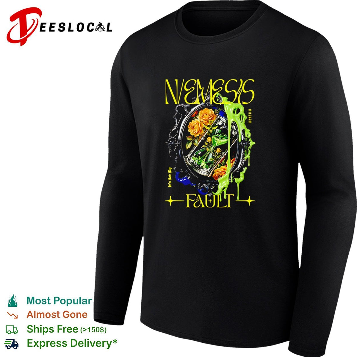 Nemesis Milgraam its not my fault shirt