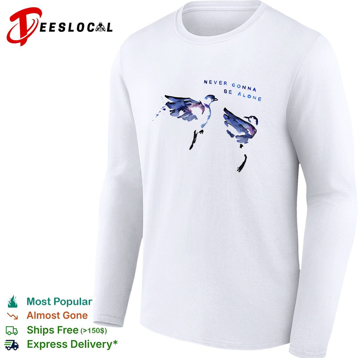 Never gonna be alone watercolor birds shirt