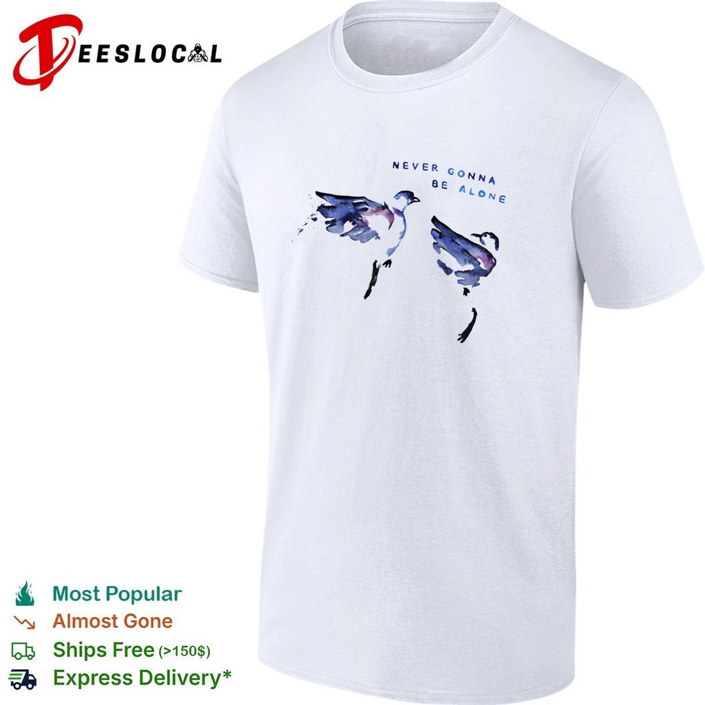 Never gonna be alone watercolor birds shirt