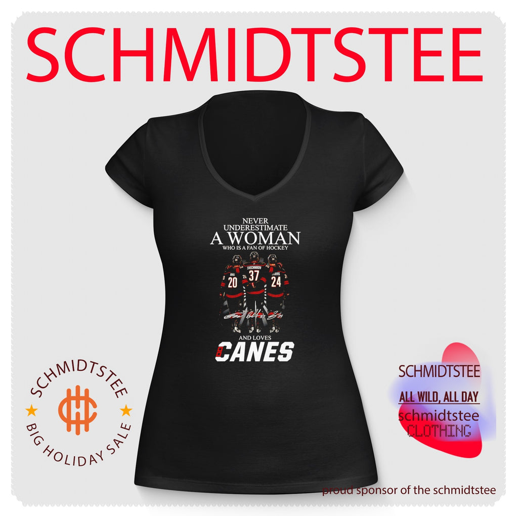 Never underestimate a woman who is a fan of hockey Carolina Hurricanes signature shirt