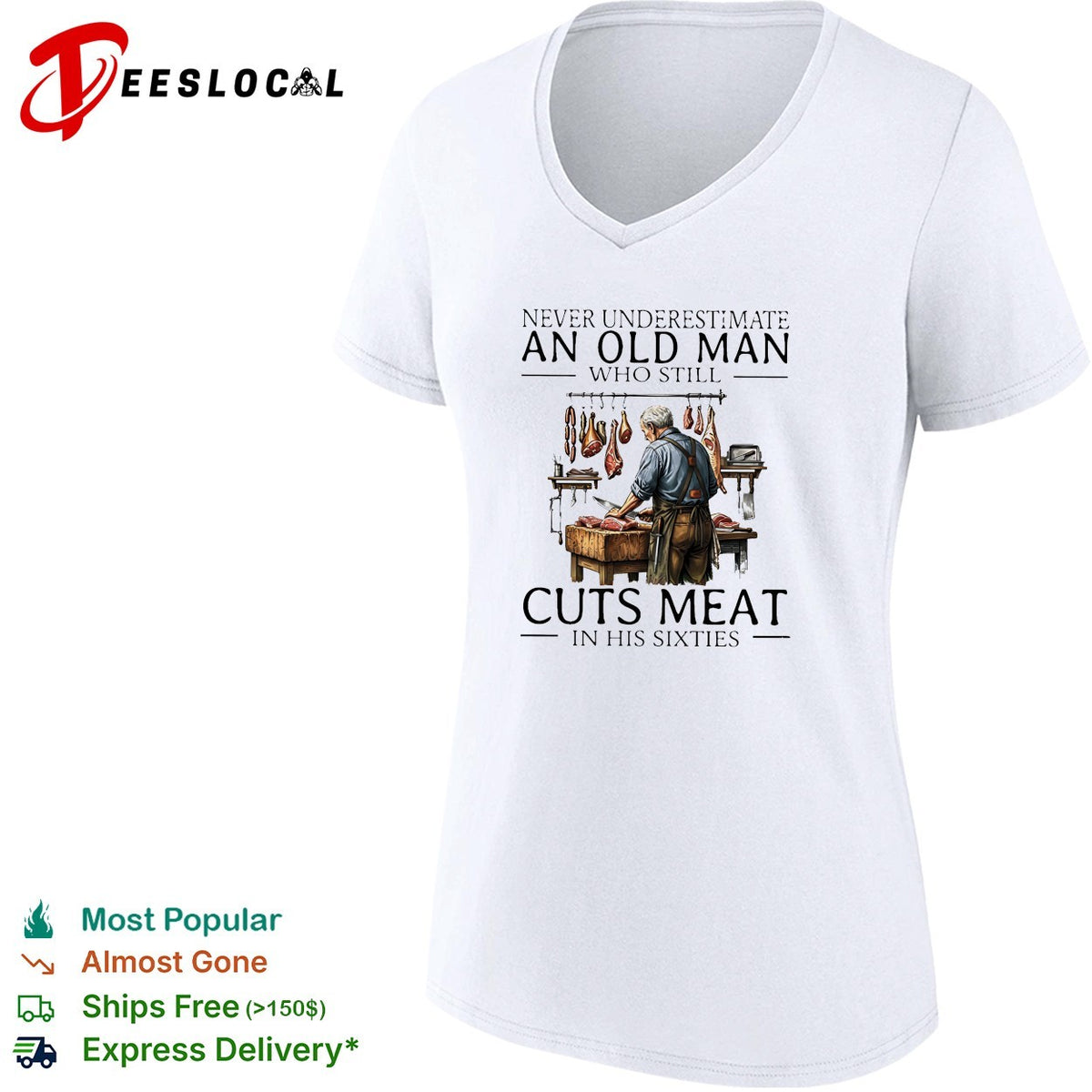 Never underestimate an old man who still cuts meat in his sixties shirt