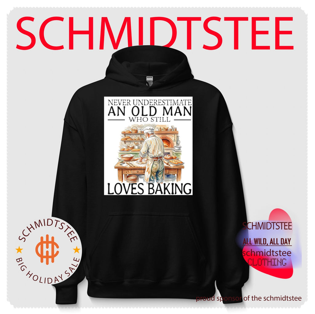 Never underestimate an old man who still loves baking shirt