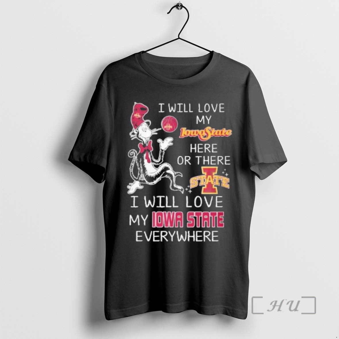 New Dr Seuss I Will Love My Iowa State Basketball Here Or There Premium