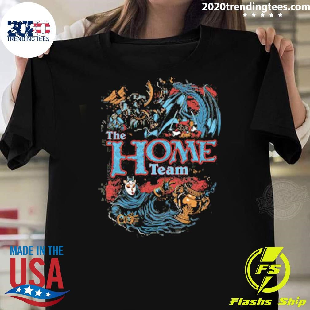 New The Home Team Merch Shirt
