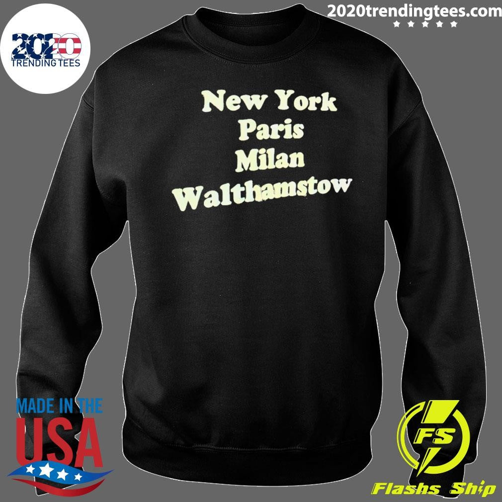 New York Paris Milan Walthamstow Shirt