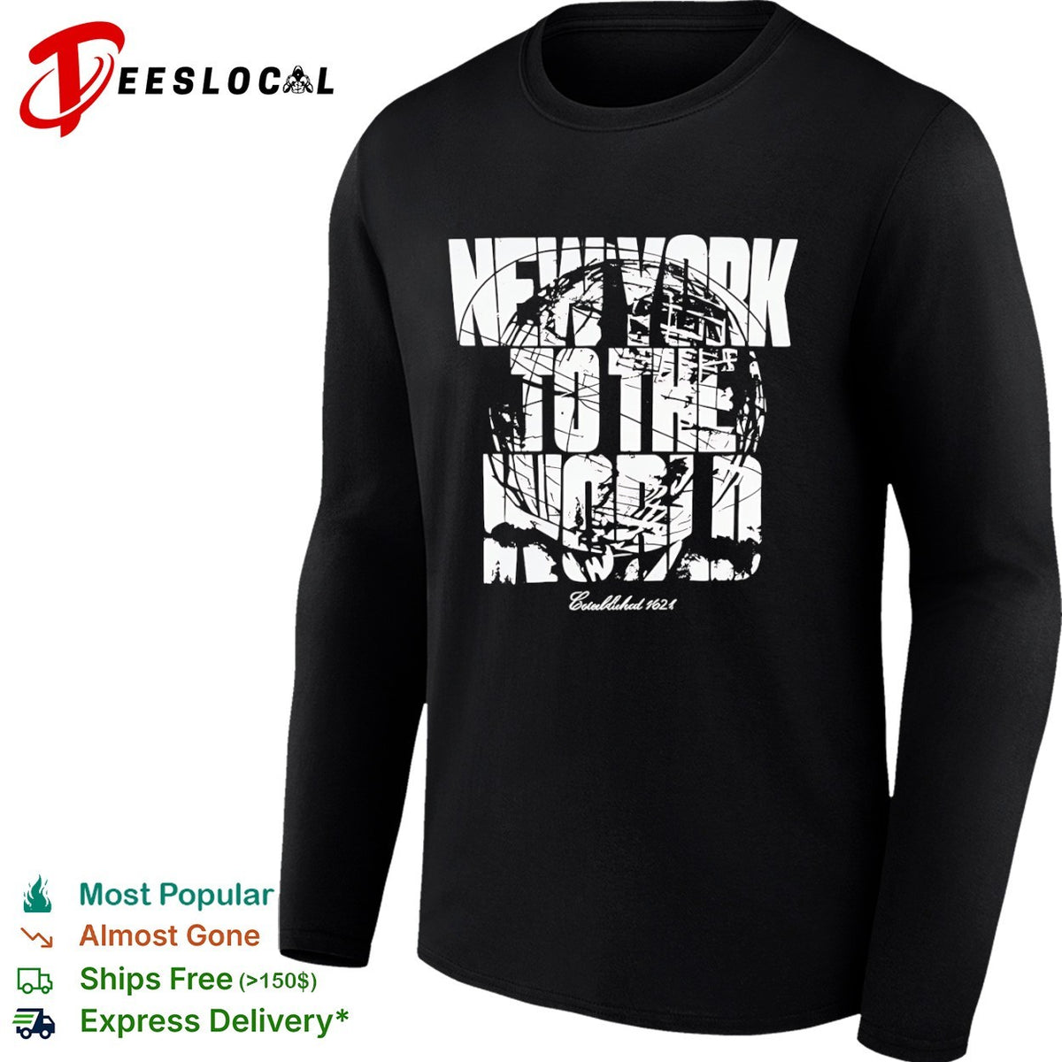New York globe to the world established 1624 shirt