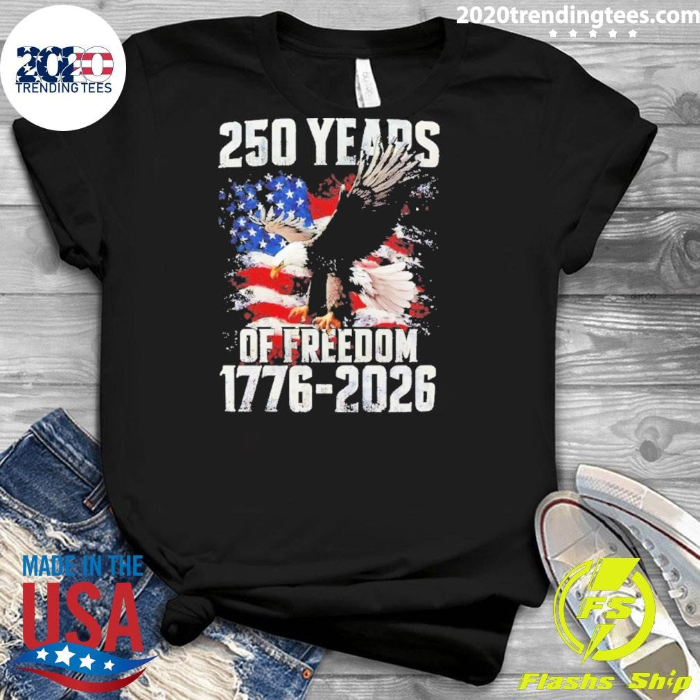 Bald Eagle 250 Years Of Freedom 1776-2026 Shirt