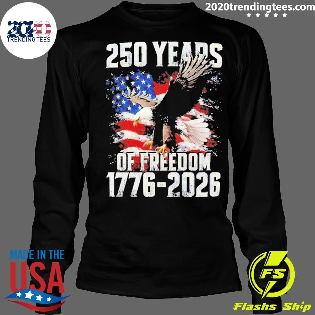 Bald Eagle 250 Years Of Freedom 1776-2026 Shirt