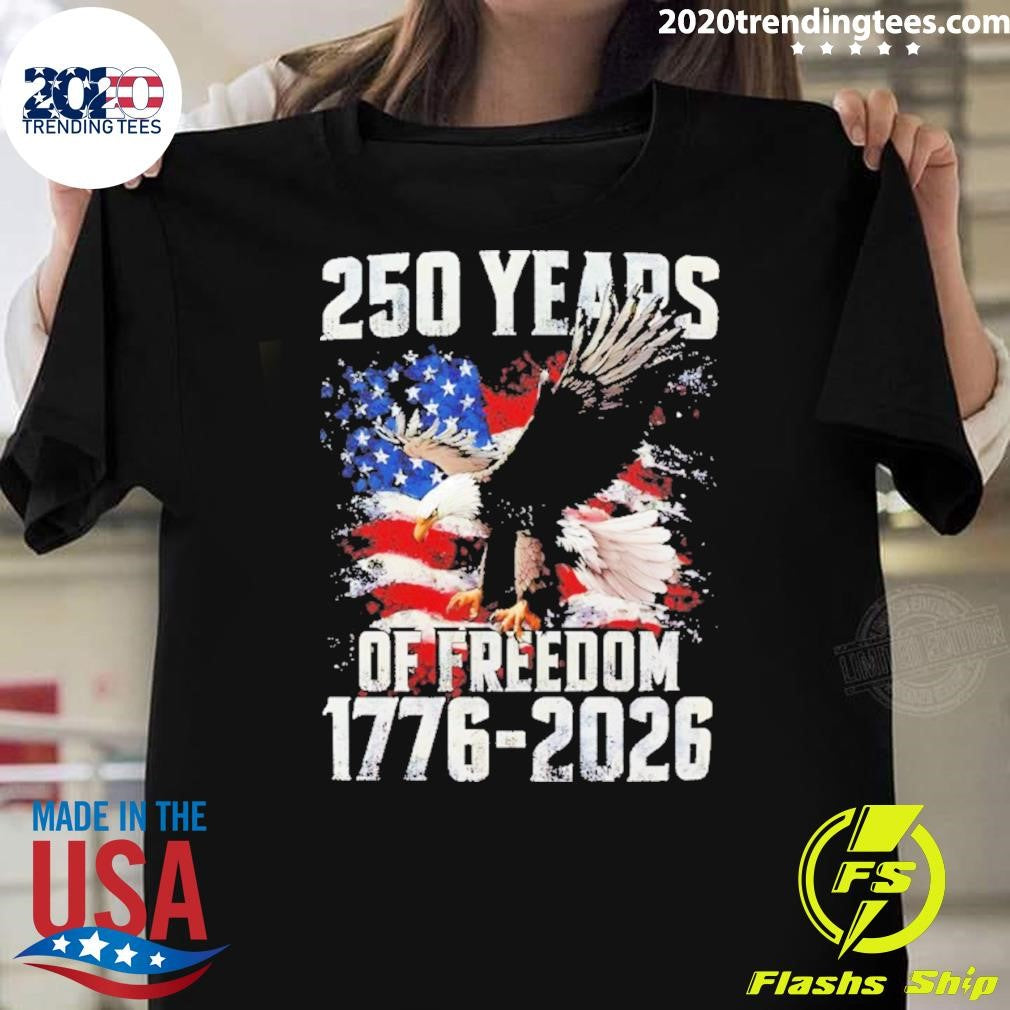 Bald Eagle 250 Years Of Freedom 1776-2026 Shirt