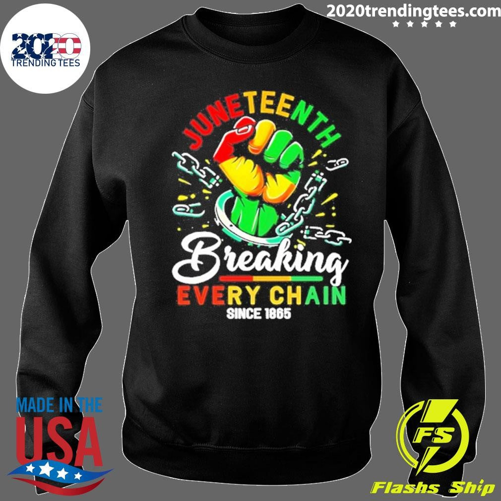 Handcuff Juneteenth Breaking Every Chain Since 1865 Shirt