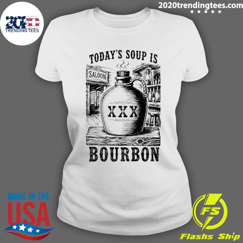 Today’s Soup Is Saloon Xxx Bourbon Shirt