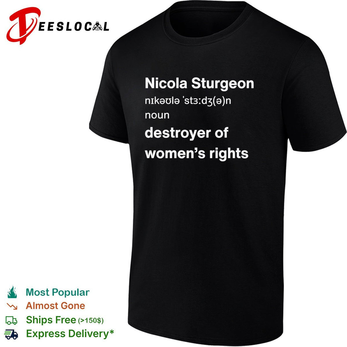 Nicola Sturgeon dictionary definition destroyer of womens rights shirt