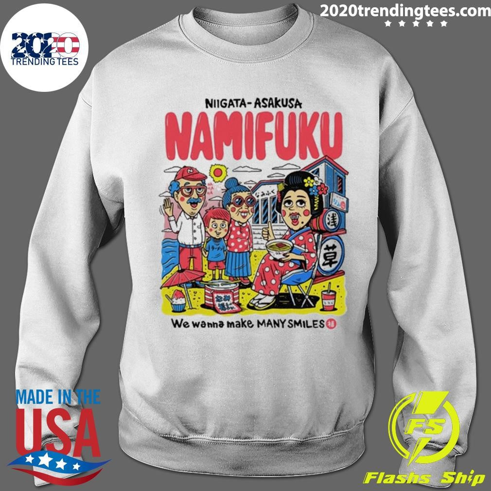 Niigata Asakusa Namifuku We Wanna Make Many Smiles Shirt