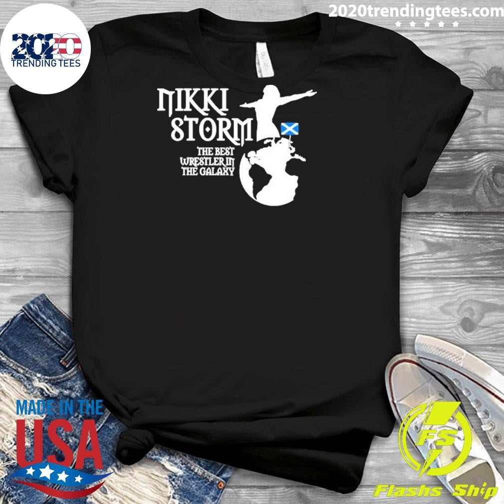 Nikki Storm The Best Wrestler In The Galaxy Scotland Girl Tee Shirt