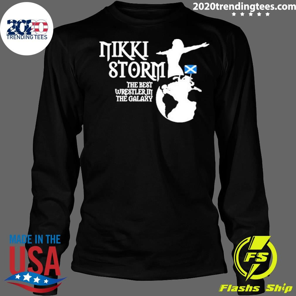 Nikki Storm The Best Wrestler In The Galaxy Scotland Girl Tee Shirt