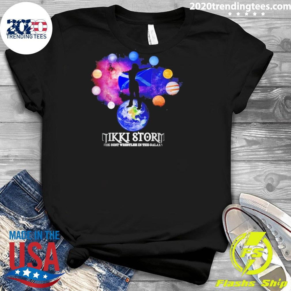 Nikki Storm the Best Wrestler in the Galaxy Scotland and Planet Shirt