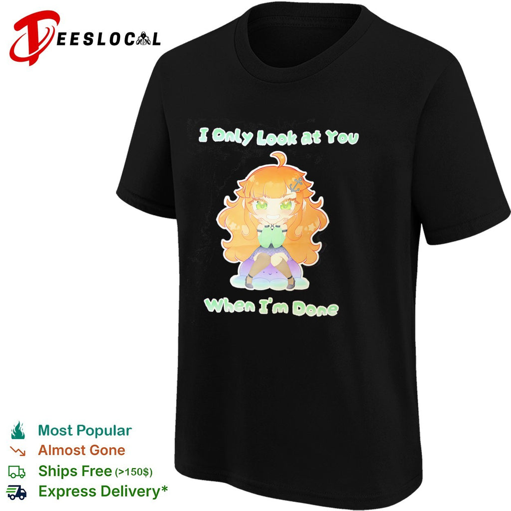 Ninomae Ina nis Hololive I Only Look at You When Im Done chibi anime character shirt