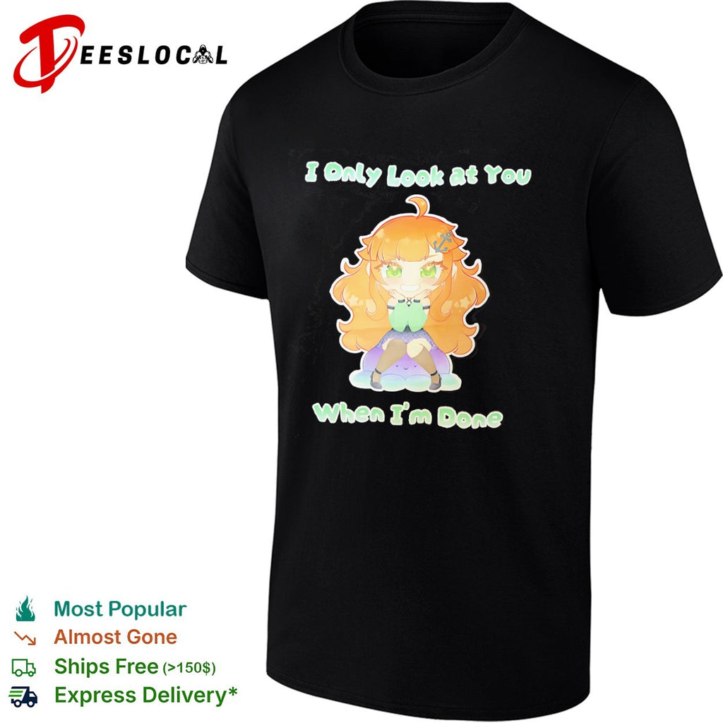 Ninomae Ina nis Hololive I Only Look at You When Im Done chibi anime character shirt