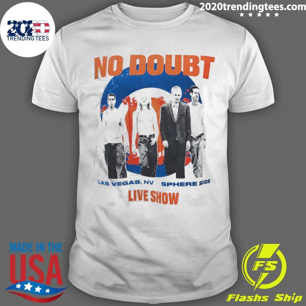 No Doubt Live At Sphere Las Vegas 2026 Concert Merch Tee On May and June 2026 Live Show Shirt