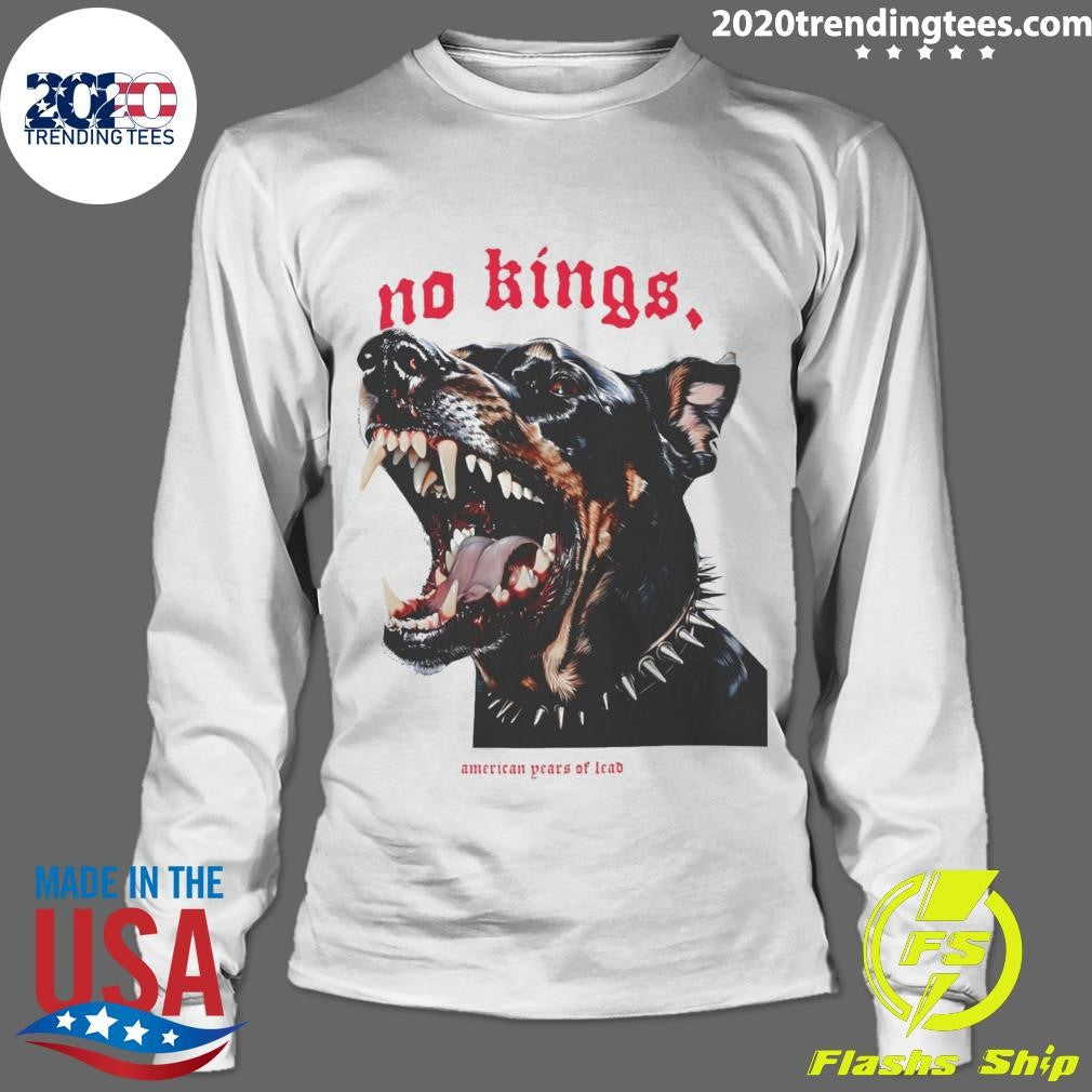 No Kings American Years Of Lead Shirt