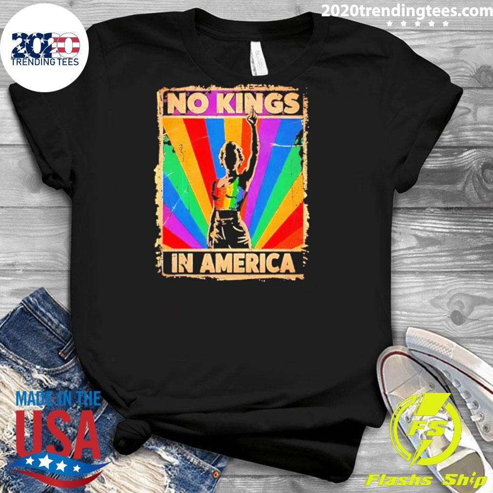 No Kings In America Lgbtq Shirt