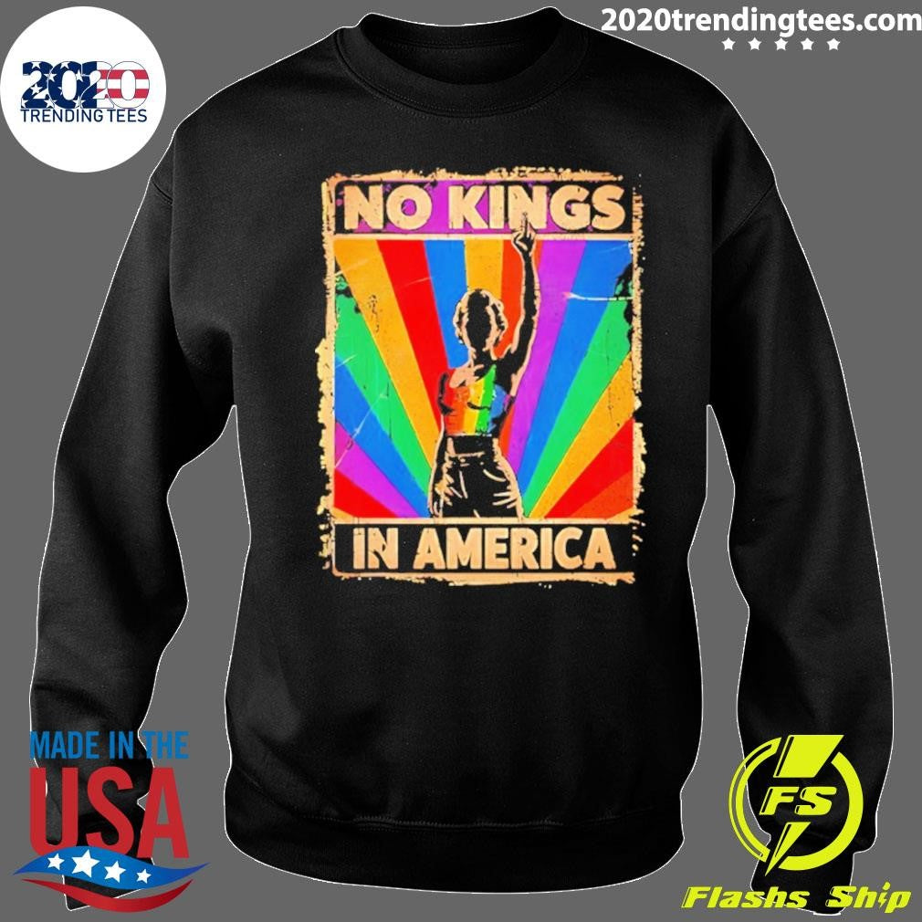 No Kings In America Lgbtq Shirt