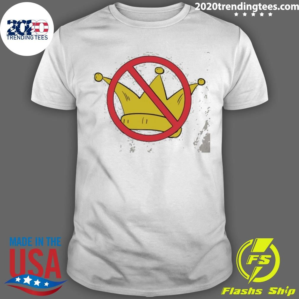 No Kings In America Shirt