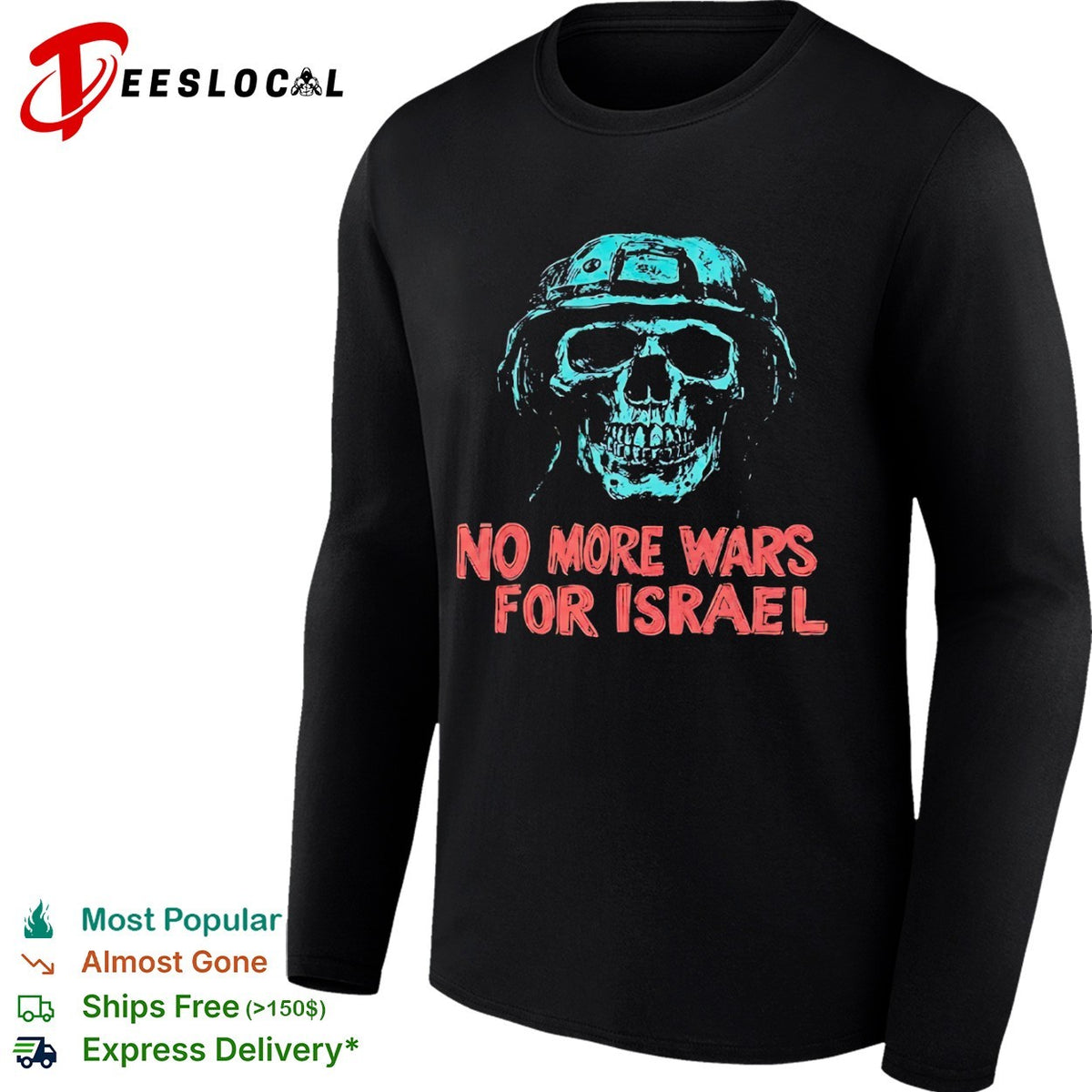 No More Wars for Israel skull helmet shirt