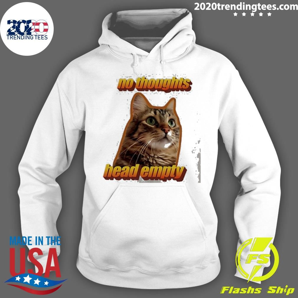 No Thoughts Head Empty Cat Meme Shirt