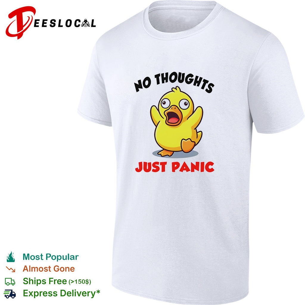 No thoughts just panic duck cartoon anxiety humor shirt