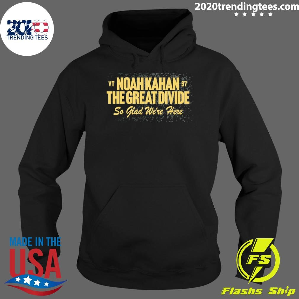 Noah Kahan The Great Divide Tour So Glad We’re Here VT 97 Shirt