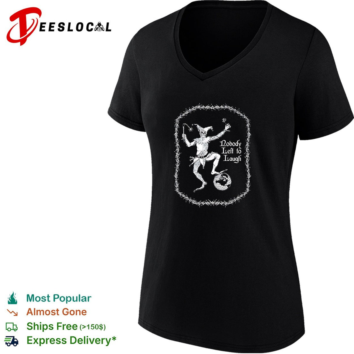Nobody left to laugh skeleton jester gothic dark humor shirt