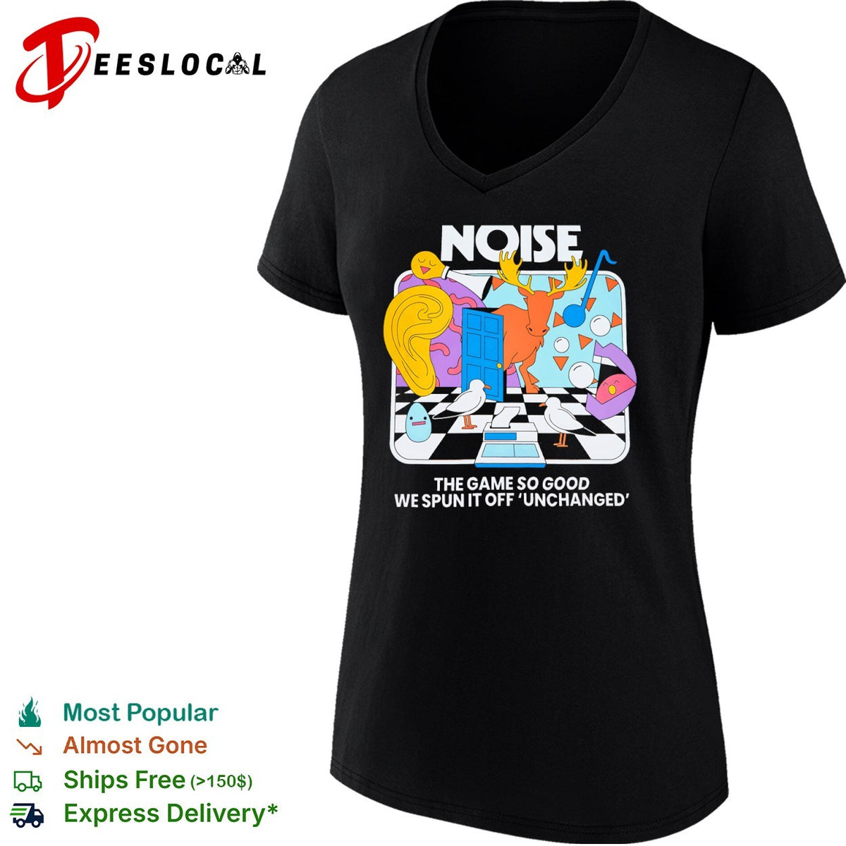 Noise the game so good we spun it off unchanged shirt