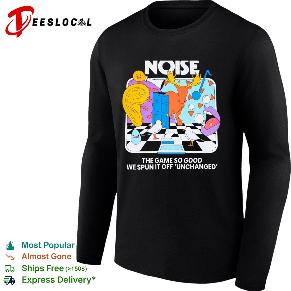 Noise the game so good we spun it off unchanged shirt