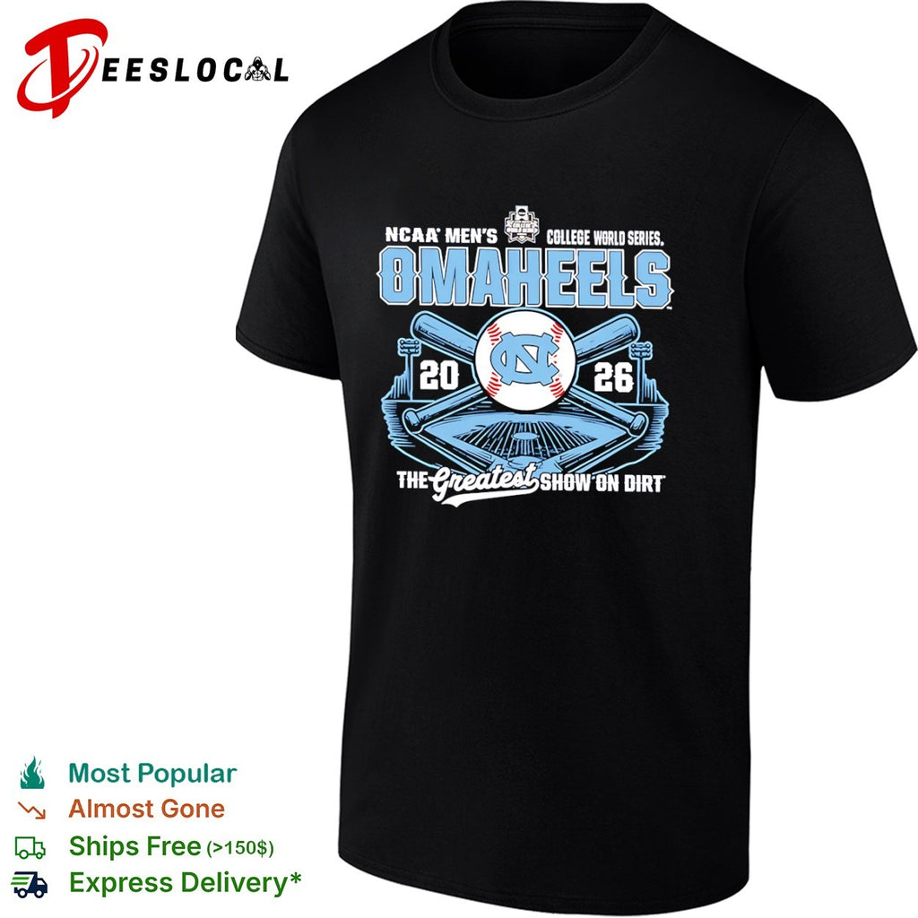 North Carolina Omaheels NCAA Men’s College World Series 2026 the greatest show on dirt shirt