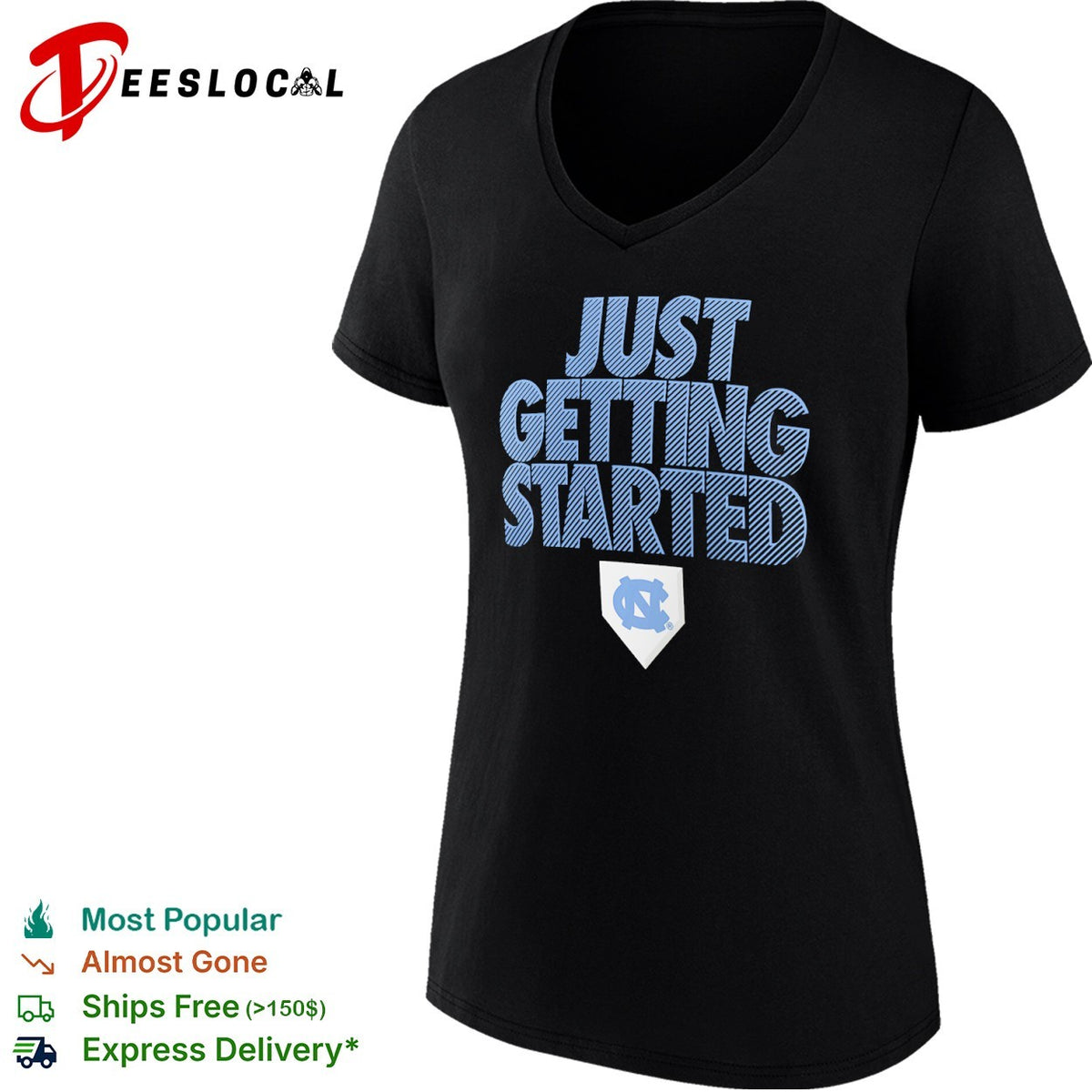 North Carolina Tar Heels Just Getting Started Baseball shirt