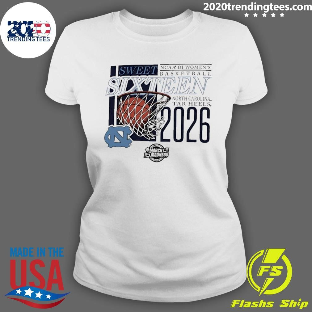 North Carolina Tar Heels NCAA D1 Women’s Basketball Sweet Sixteen 2026 March Madness Shirt