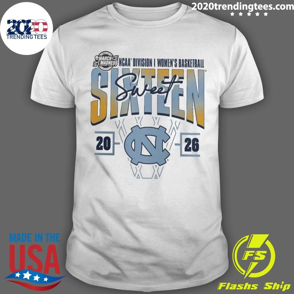 North Carolina Tar Heels Women’s 2026 NCAA Women’s Basketball Tournament March Madness Sweet 16 Signature Shirt