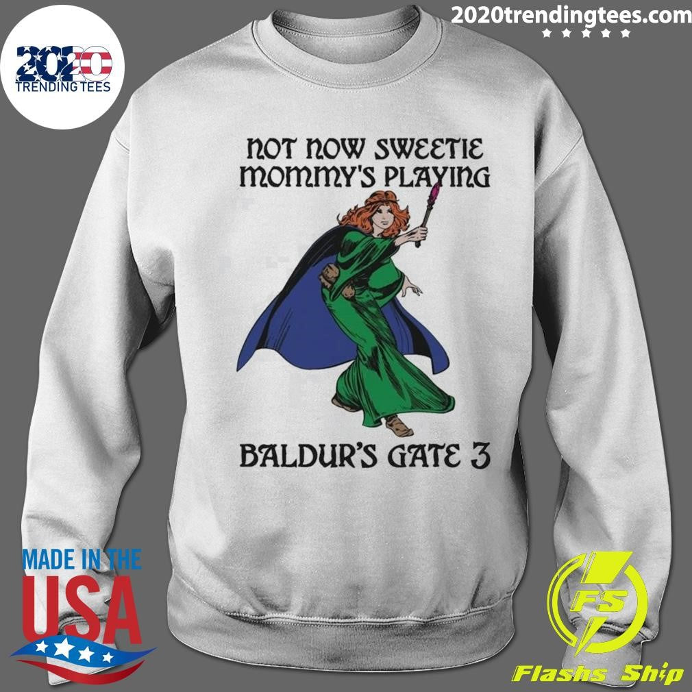 Not Now Sweetie Mommy’s Playing Game 3 Shirt