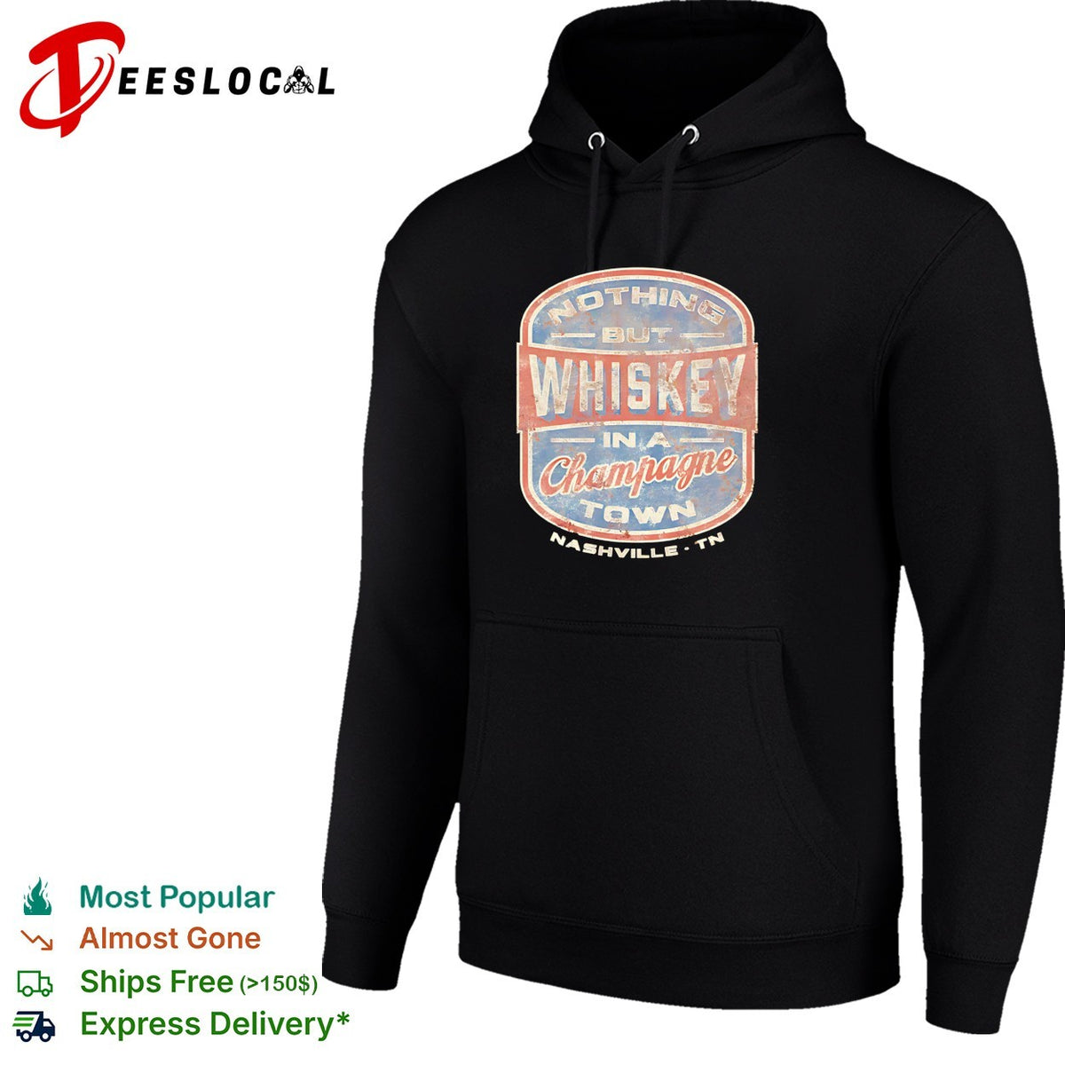 Nothing but whiskey in a champagne town Nashville shirt