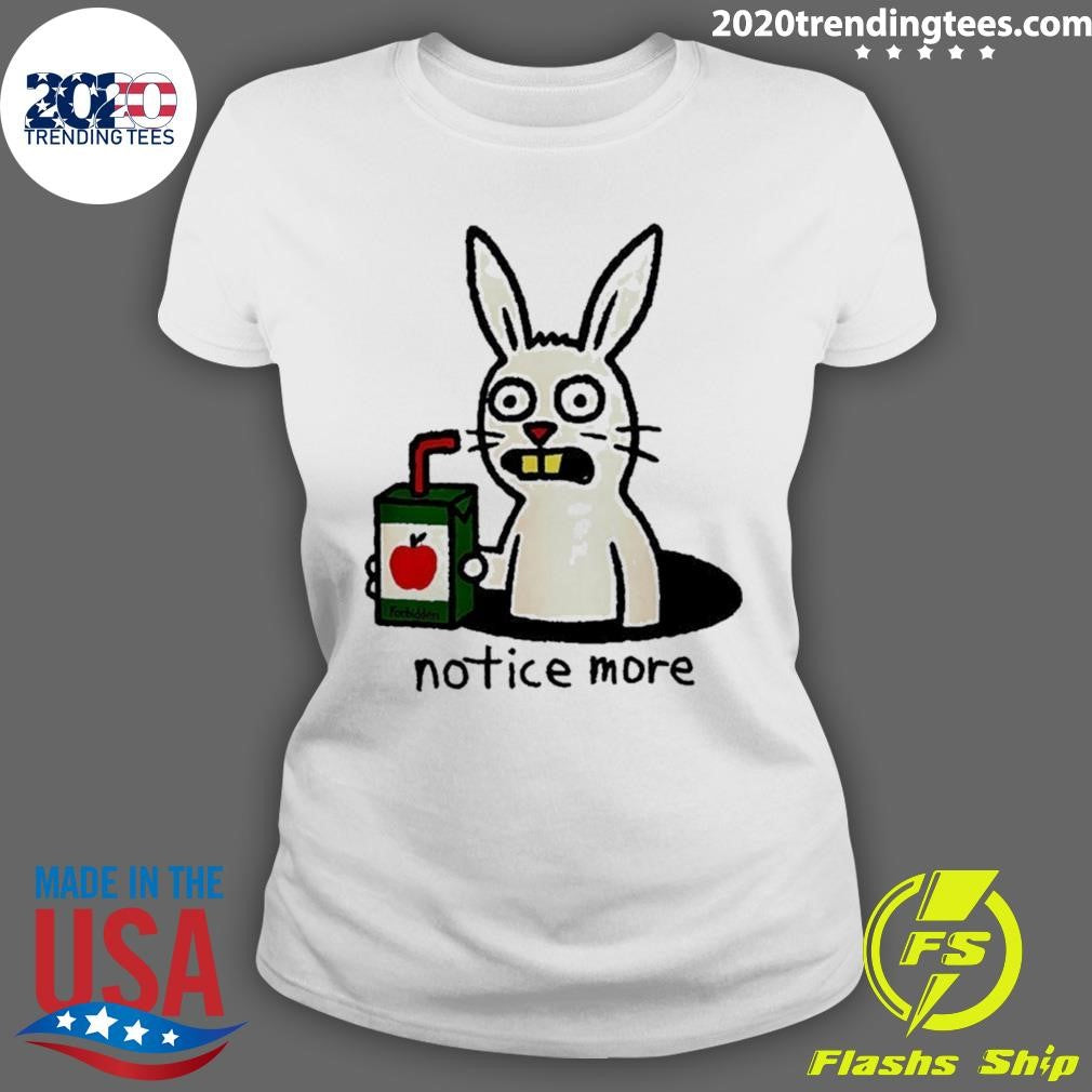 Notice More Juice Box Bunny Shirt