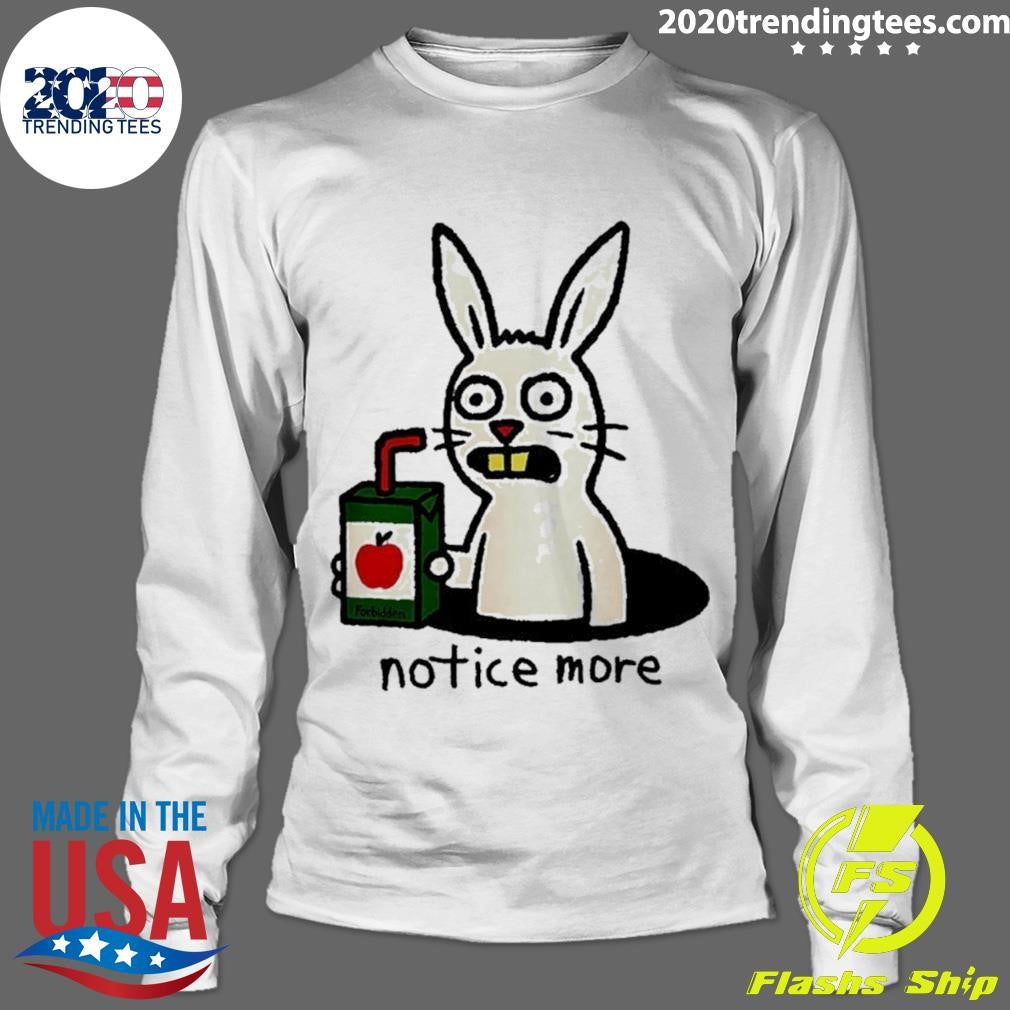 Notice More Juice Box Bunny Shirt