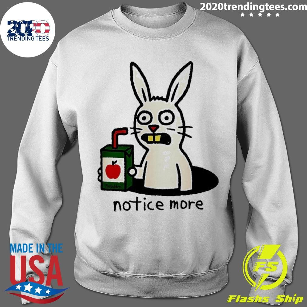Notice More Juice Box Bunny Shirt