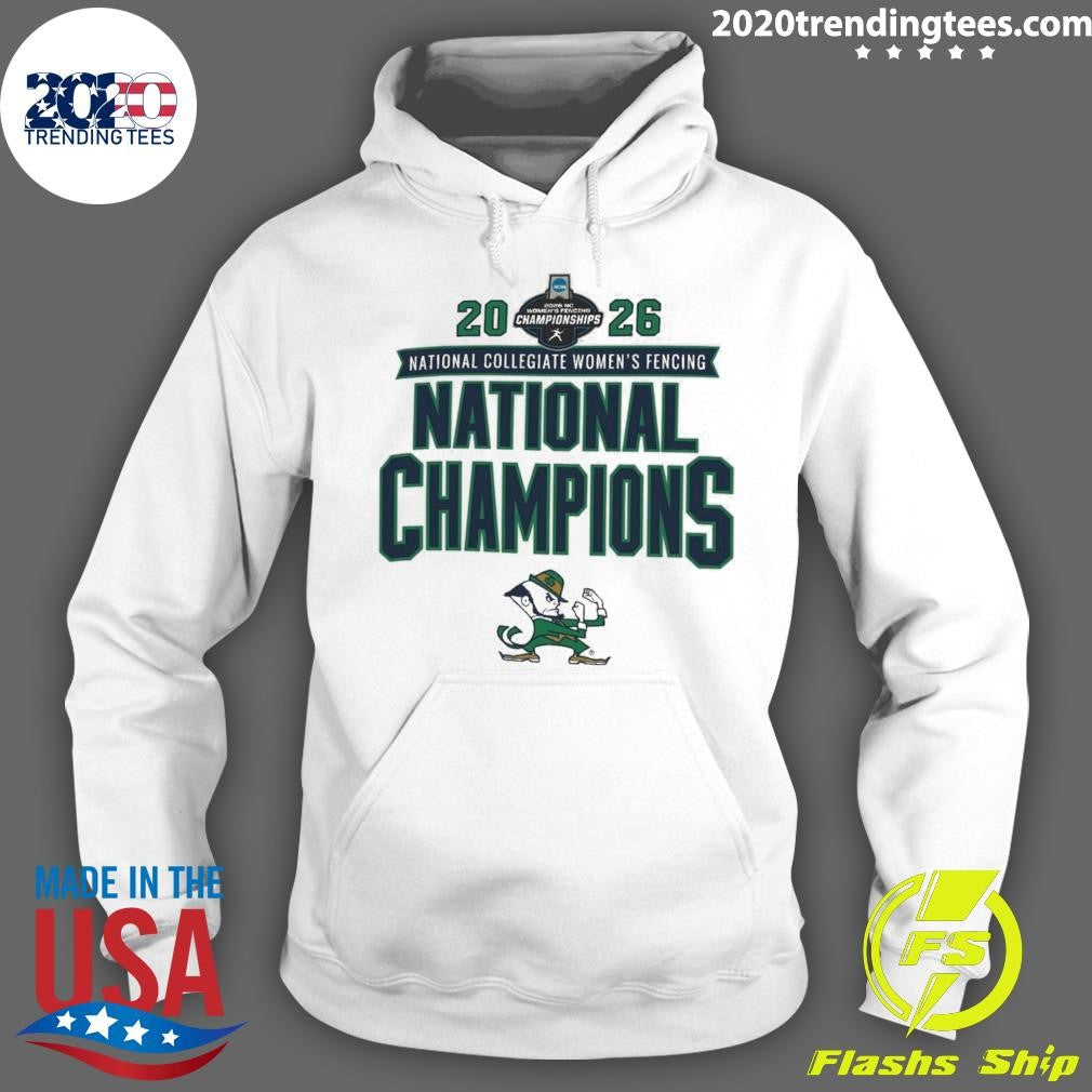 Notre Dame Fighting Irish 2026 NCAA National Collegiate Women’s Fencing National Champions Shirt