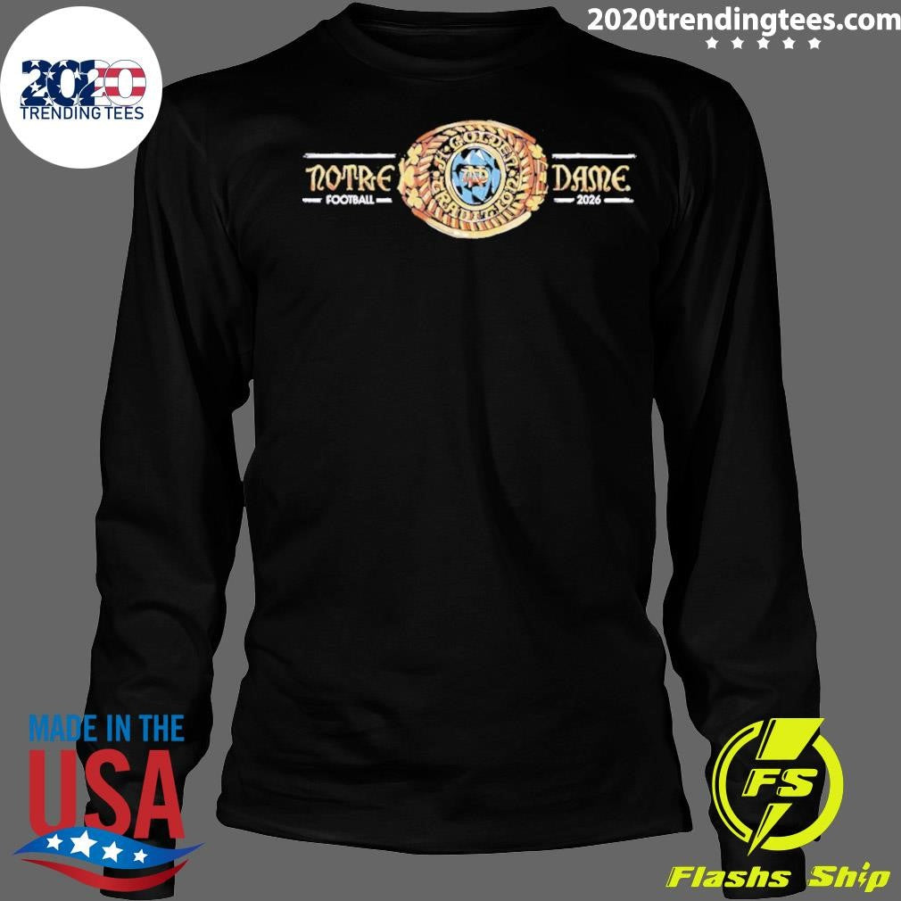 Notre Dame Fighting Irish The Shirt Golden Tradition 2026 Shirt