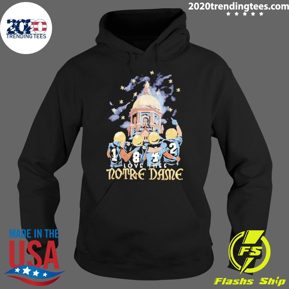 Notre Dame Fighting Irish The Shirt Love Thee Notre Dame 2026 Shirt