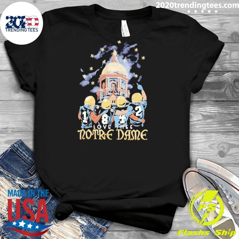 Notre Dame Fighting Irish The Shirt Love Thee Notre Dame 2026 Shirt