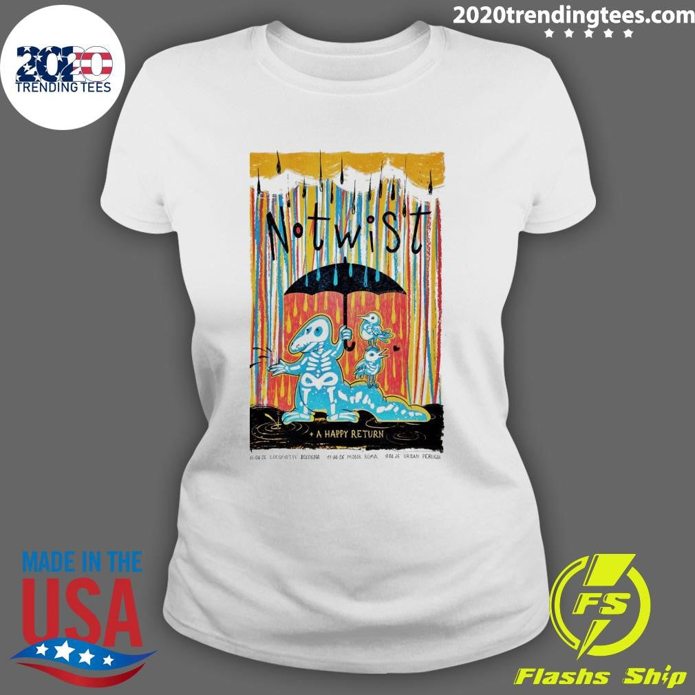 Notwist A Happy Return Roma Italy, April 17 2026 Shirt