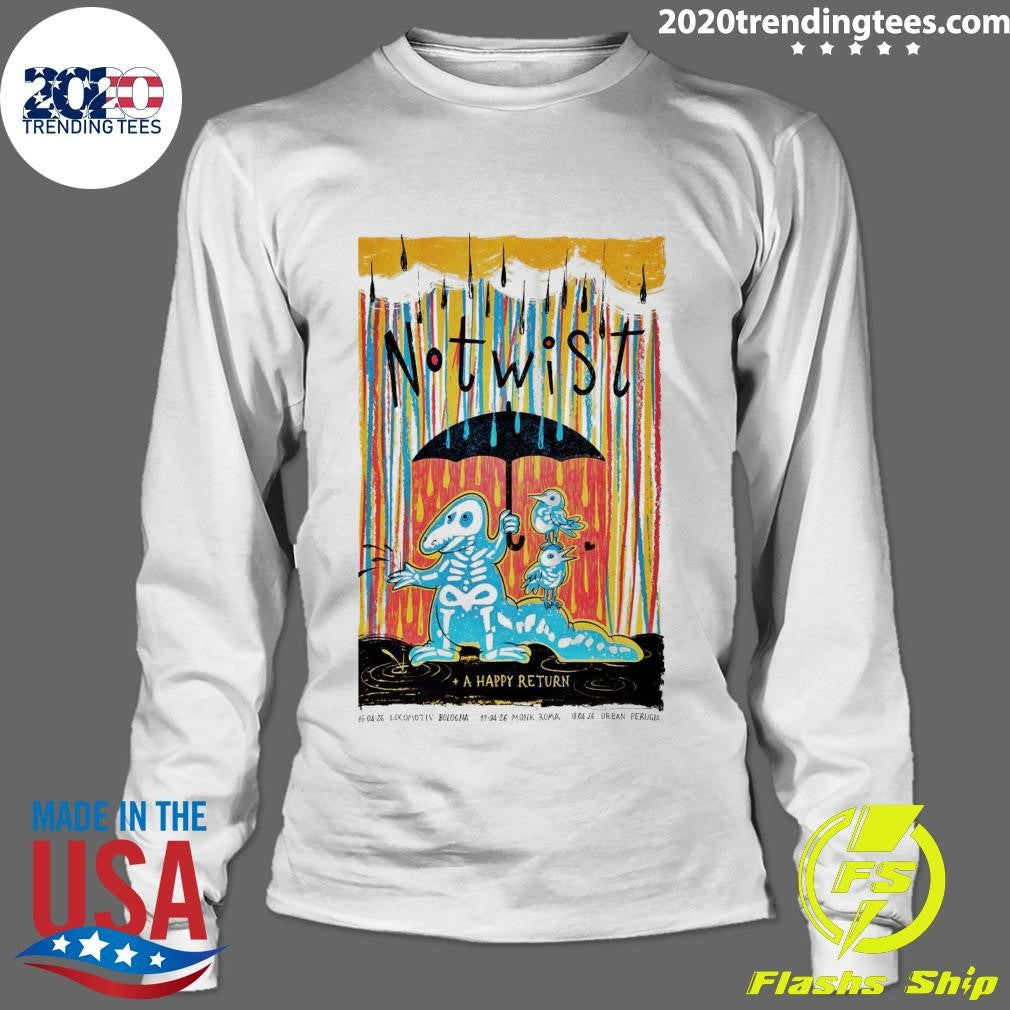 Notwist A Happy Return Roma Italy, April 17 2026 Shirt