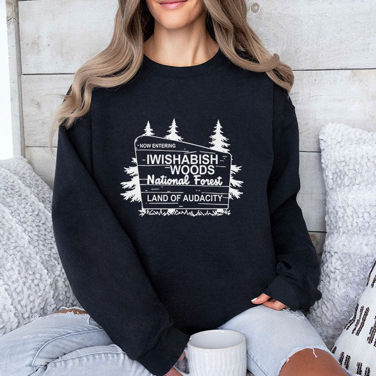 Now Entering Iwishabish Woods National Forest Land Audacity T Shirt